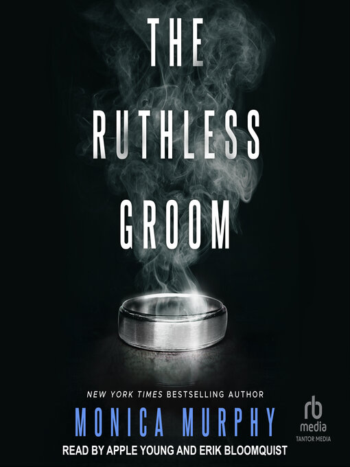 Title details for The Ruthless Groom by Monica Murphy - Available